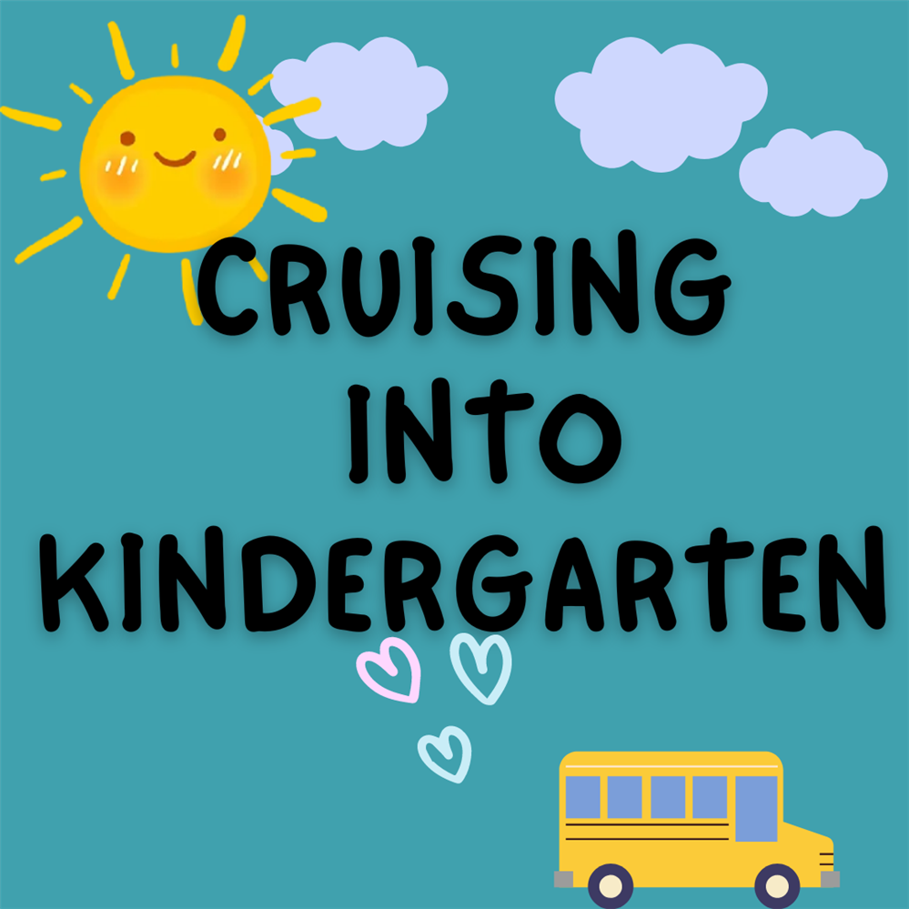 Cruising Into Kindergarten 